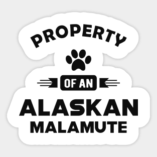 Alaskan Malamute - Property of an alaskan malamute Sticker